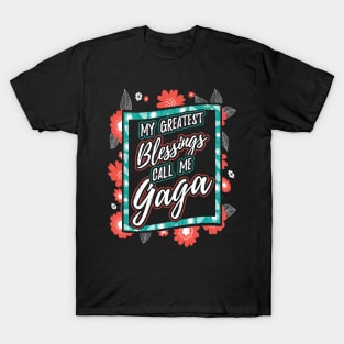 My Greatest Blessings Call Me Gaga Gift T-Shirt